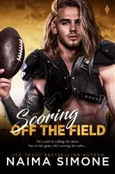 Book cover of Scoring off the Field by Naima Simone