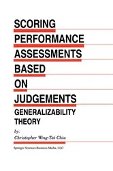 Book cover of Scoring Performance Assessments Based on Judgements by Christopher Wing-Tat Chiu