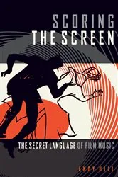 Book cover of Scoring the Screen by Andy Hill