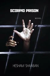 Book cover of Scorpio Prison by Hesham Shaaban