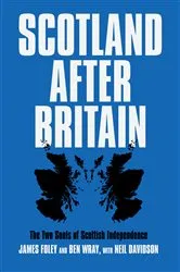 Book cover of Scotland After Britain by Neil Davidson