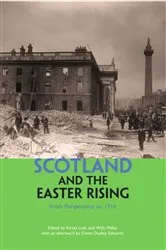 Book cover of Scotland and the Easter Rising by Unknown