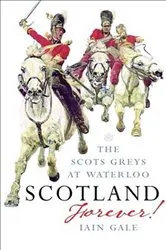 Book cover of Scotland Forever by Iain Gale