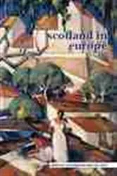 Book cover of Scotland in Europe by Tom Hubbard