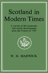 Book cover of Scotland in Modern Times by William H Marwick