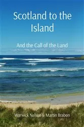 Book cover of Scotland to the Island by Nelson, Warwick, j