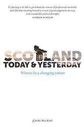 Book cover of Scotland Today and Yesterday by Unknown