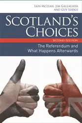 Book cover of Scotland’s Choices (2nd ed.) by Iain McLean
