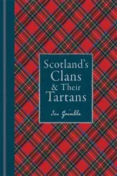 Book cover of Scotland's Clans & their Tartans by Ian Grimble