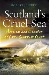 Book cover of Scotland's Cruel Sea by Unknown