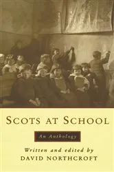 Book cover of Scots at School by David Northcroft