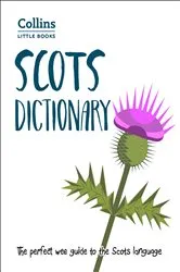 Book cover of Scots Dictionary by Collins Dictionaries