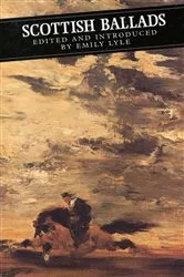 Book cover of Scottish Ballads by Emily Lyle