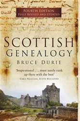 Book cover of Scottish Genealogy (Fourth Edition) by Bruce Durie