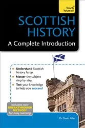 Book cover of Scottish History: A Complete Introduction: Teach Yourself by David Allan