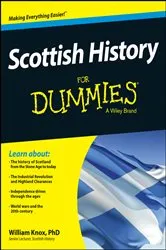 Book cover of Scottish History For Dummies by William Knox