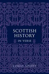 Book cover of Scottish History in Verse by Louis Stott