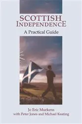 Book cover of Scottish Independence by Jo E. Murkens