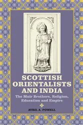 Book cover of Scottish Orientalists and India by Avril A. Powell