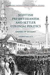 Book cover of Scottish Presbyterianism and Settler Colonial Politics by Valerie Wallace
