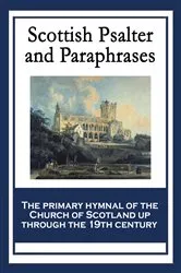 Book cover of Scottish Psalter and Paraphrases by Anonymous
