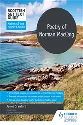 Book cover of Scottish Set Text Guide: Poetry of Norman MacCaig for National 5 and Higher English by Jamie Crawford