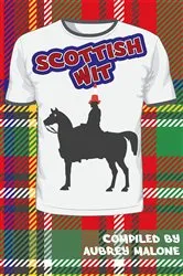 Book cover of Scottish Wit by Aubrey Malone