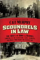 Book cover of Scoundrels in Law by Cait N. Murphy