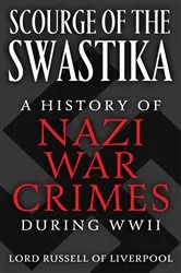 Book cover of Scourge of the Swastika by Lord Russell of Liverpool