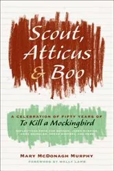 Book cover of Scout, Atticus, & Boo by Unknown