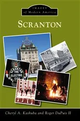 Book cover of Scranton by Cheryl A. Kashuba