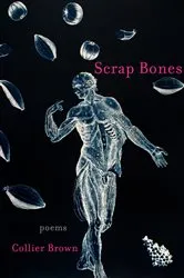 Book cover of Scrap Bones by Collier Brown