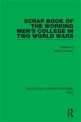 Book cover of Scrap Book of the Working Men's College in Two World Wars by Muriel Franklin