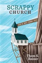 Book cover of Scrappy Church by Thom S. Rainer