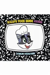 Book cover of Scraps' Food Guide from A to Z by Damon Versaggi
