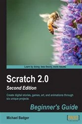 Book cover of Scratch 2.0 Beginner's Guide Second Edition by Michael Badger