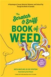 Book cover of Scratch & Sniff Book of Weed by Seth Matlins
