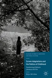 Book cover of Screen Adaptations and the Politics of Childhood by Robyn McCallum