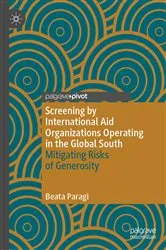 Book cover of Screening by International Aid Organizations Operating in the Global South by Beata Paragi