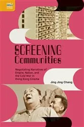 Book cover of Screening Communities by Jing Jing Chang