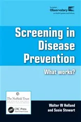 Book cover of Screening in Disease Prevention by Walter W Holland