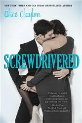 Book cover of Screwdrivered by Alice Clayton