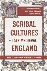 Book cover of Scribal Cultures in Late Medieval England by Margaret Connolly