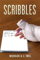 Book cover of Scribbles by Morgan A.L. Mel