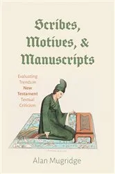 Book cover of Scribes, Motives, and Manuscripts by Unknown
