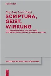 Book cover of Scriptura, Geist, Wirkung by Jing-Jong Luh