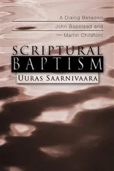 Book cover of Scriptural Baptism by Uuras Saarnivaara