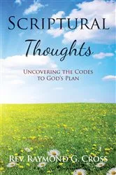 Book cover of Scriptural Thoughts by Raymond G Cross
