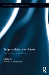 Book cover of Scripturalizing the Human by Vincent L. Wimbush