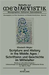 Book cover of Scripture and History in the Middle Ages / Schriftsinn und Geschichte im Mittelalter by Peter Dinzelbacher